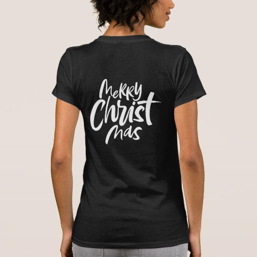 Merry CHRISTmas Briefe Christlichen Christus Jesus T-Shirt (Rückseite)