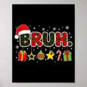 Merry Christmas Bruh Bro Meme Teens Boys Mens Kids Poster (Vorne)