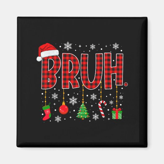Merry Christmas Bruh Buffalo Plaid Retro Xmas Men Magnet (Vorne)