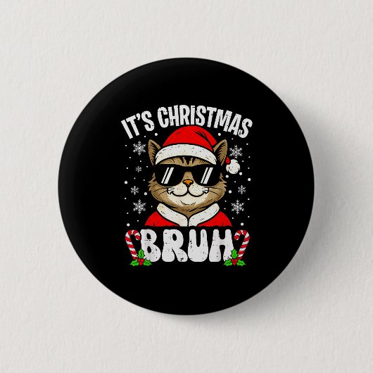 Merry Christmas Bruh Funny Cat Kitten Xmas Men Boy Button (Vorderseite)