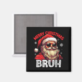 Merry Christmas Bruh Funny Santa Claus Retro Men W Magnet (Vorderseite/Rückseite)