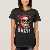Merry Christmas Bruh Funny Santa Claus Retro Men W T-Shirt (Vorderseite)