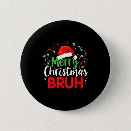 Merry Christmas Bruh Hilarious Festive Meme Style  Button (Vorderseite)