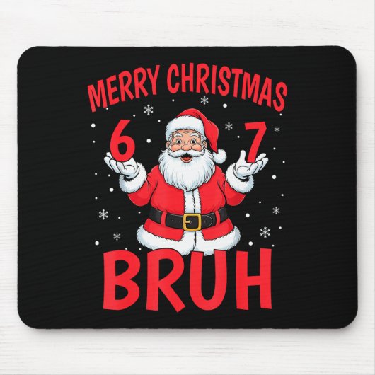 Merry Christmas Bruh Six Seven 6 7 Meme Gen Alpha  Mousepad (Vorne)