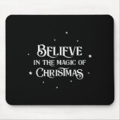 Merry Christmas Family Believes In The Magic Of Ch Mousepad (Vorne)