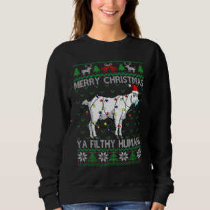 Merry Christmas Filthy Humans Goat Ugly Christmas Sweatshirt