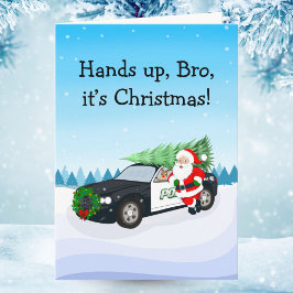 Merry Christmas Hands Up Brother Santa Cop Car Karte