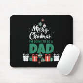 Merry Christmas I'm Going To Be A Dad Pregnant Wif Mousepad (Mit Mouse)
