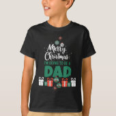 Merry Christmas I'm Going To Be A Dad Pregnant Wif T-Shirt (Vorderseite)