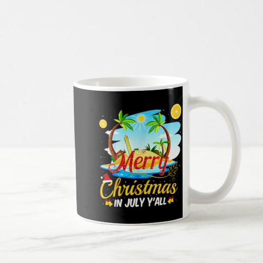 Merry Christmas In July Y'all Funny Beach Summer C Kaffeetasse (Rechts)