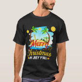 Merry Christmas In July Y'all Funny Beach Summer C T-Shirt (Vorderseite)