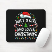 Merry Christmas Just A Girl Who Loves Christmas Tr Mousepad (Mit Mouse)