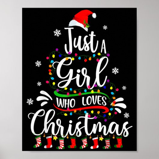 Merry Christmas Just A Girl Who Loves Christmas Tr Poster (Vorne)