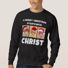 MERRY CHRISTMAS MUSHROOMS beginnt mit Christus Sweatshirt