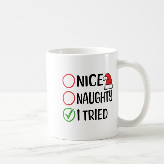 Merry Christmas Nice Naughty I Tried Christmas Lis Kaffeetasse (Rechts)