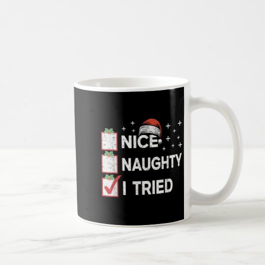 Merry Christmas Nice Naughty I Tried Christmas Lis Kaffeetasse (Rechts)