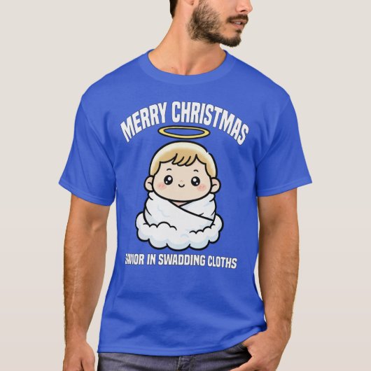 MERRY CHRISTMAS SAVIOR IN SWADDING CLOTHS Ba famil T-Shirt (Vorderseite)