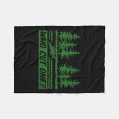 Merry Christmas Who Cut The Tree_ _1  Fleecedecke (Vorderseite (Horizontal))