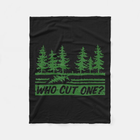 Merry Christmas Who Cut The Tree_ _1  Fleecedecke (Vorderseite)