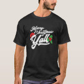 Merry Christmas Y all Funny Country Southern Holid T-Shirt (Vorderseite)