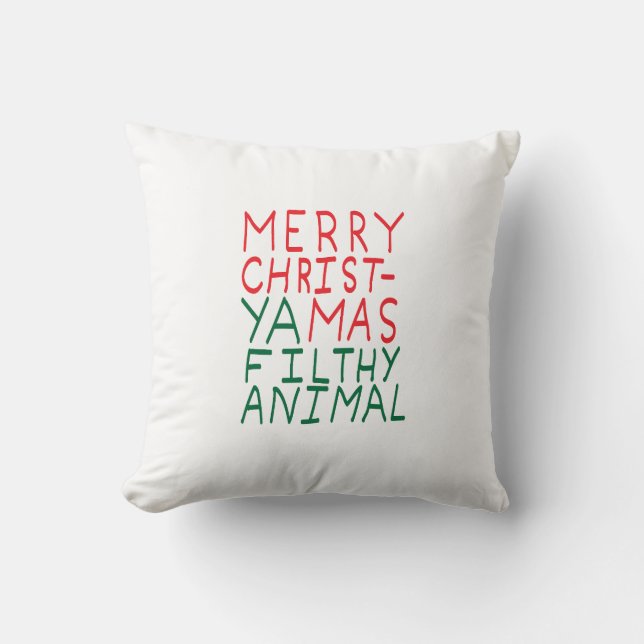 Merry Christmas ya filthy animal typography Kissen (Vorderseite)