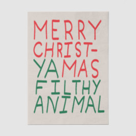 Merry Christmas ya filthy animal typography Seidenpapier