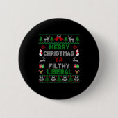 Merry Christmas Ya Filthy Liberal Ugly Knit Button (Vorderseite)