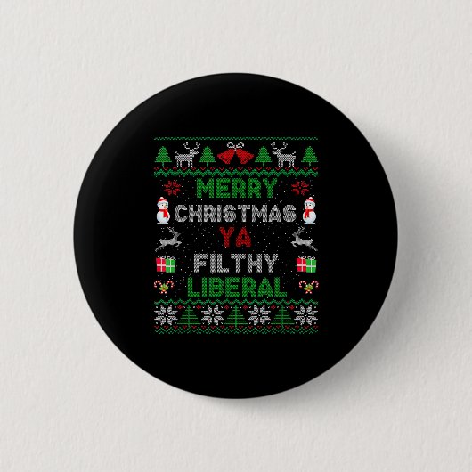 Merry Christmas Ya Filthy Liberal Ugly Knit Button (Vorderseite)