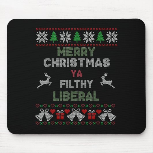 Merry Christmas Ya Filthy Liberal Ugly Knit Funny Mousepad (Vorne)