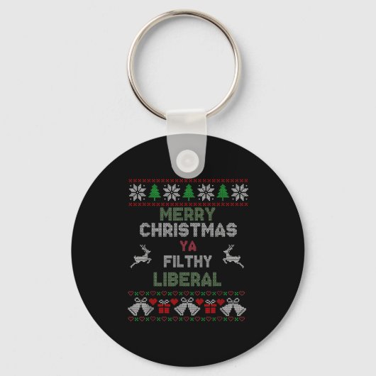 Merry Christmas Ya Filthy Liberal Ugly Knit Funny Schlüsselanhänger (Vorderseite)