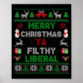 Merry Christmas Ya Filthy Liberal Ugly Knit Long S Poster (Vorne)