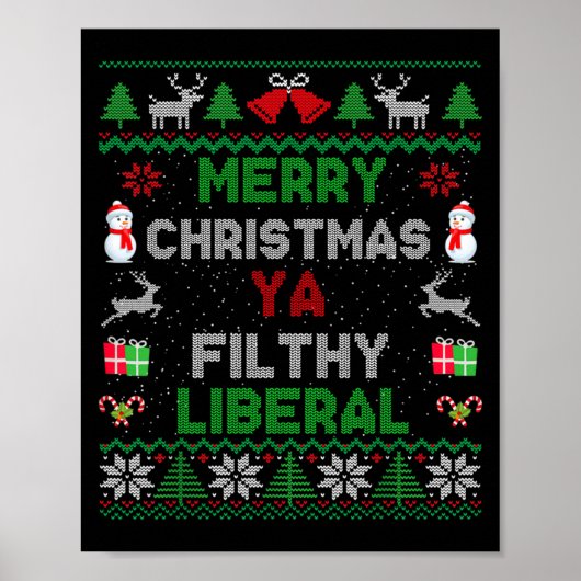 Merry Christmas Ya Filthy Liberal Ugly Knit Long S Poster (Vorne)