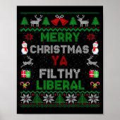 Merry Christmas Ya Filthy Liberal Ugly Knit  Poster (Vorne)