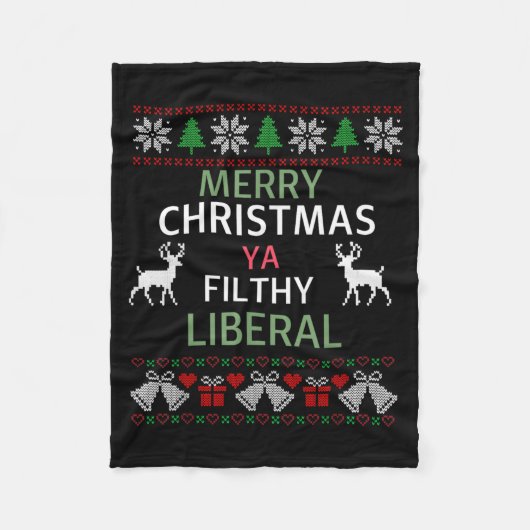 Merry Christmas Ya Filthy Liberals Ugly Christmas Fleecedecke (Vorderseite)