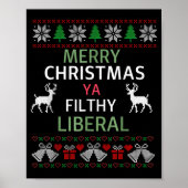 Merry Christmas Ya Filthy Liberals Ugly Christmas Poster (Vorne)