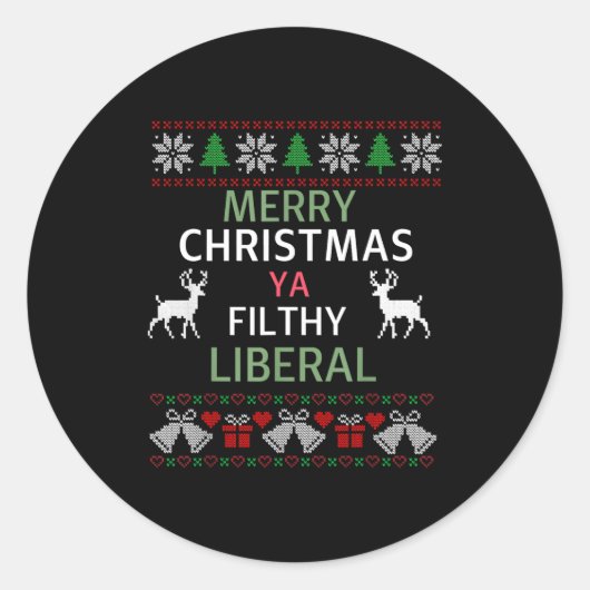 Merry Christmas Ya Filthy Liberals Ugly Christmas Runder Aufkleber (Vorderseite)