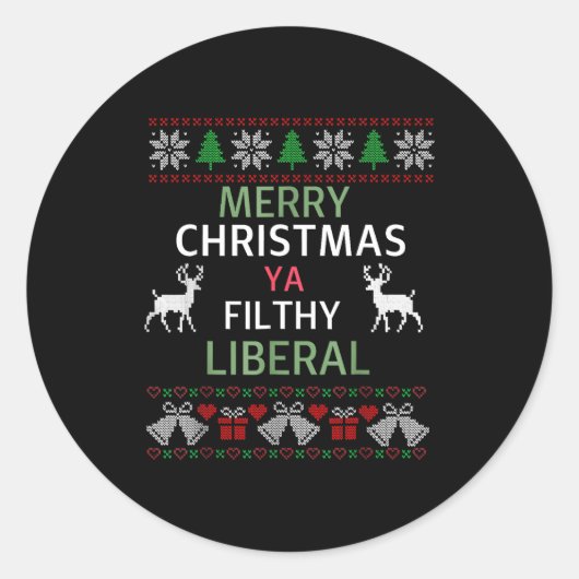 Merry Christmas Ya Filthy Liberals Ugly Christmas Runder Aufkleber (Vorderseite)