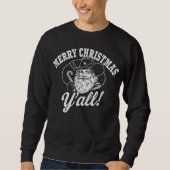 Merry Christmas Y'all Cowboy Santa Sweatshirt (Vorderseite)