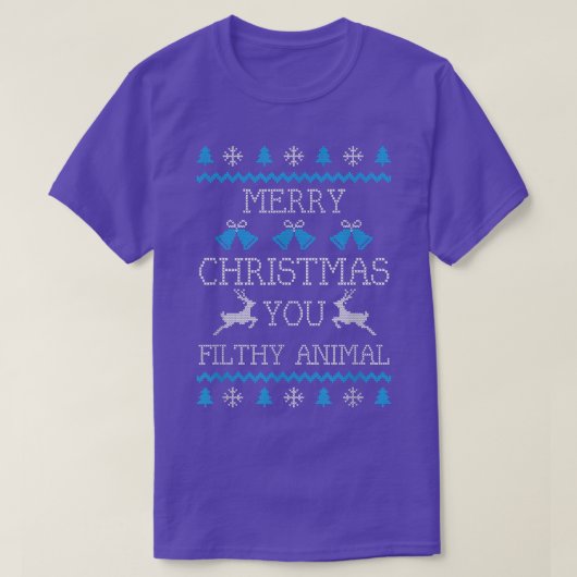 Merry Christmas You Filthy Animal T-Shirt (Design vorne)