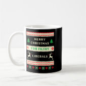 Merry Christmas You Filthy Liberals – Funny Retro Kaffeetasse (Links)