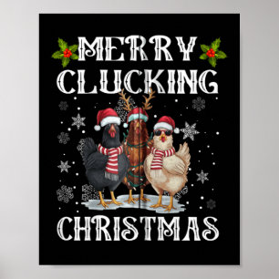 Merry Clucking Weihnachts Funny Chicken Weihnachts Poster