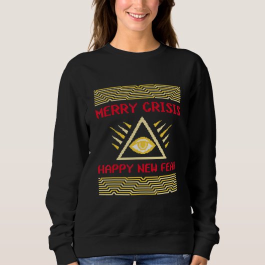 Merry Crisis and a Happy New Fear sarcastic Anti C Sweatshirt (Vorderseite)