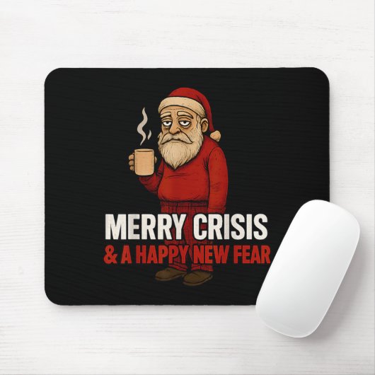 Merry Crisis Happy New Fear Year 2026 Funny Adult  Mousepad (Mit Mouse)