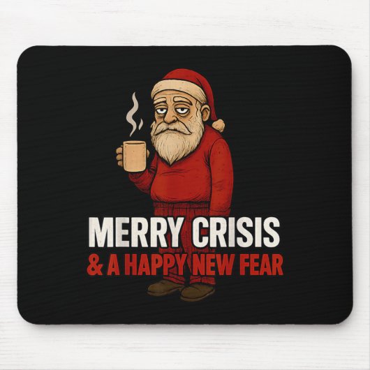 Merry Crisis Happy New Fear Year 2026 Funny Adult Mousepad (Vorne)
