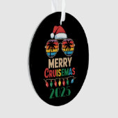 Merry Cruisemas 2025 Personalized Xmas Cruise Ornament (Vorderseite)