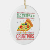 Merry Crustmas Funny Christmas Pizza Ugly Sweater Keramik Ornament (Rechts)