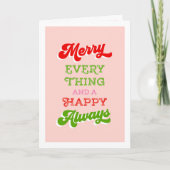 MERRY EVERYTHING AND HAPPY ALWAYS HOLIDAY CARD KARTE (Vorderseite)