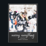 Merry Everything Chalkboard Script Holiday Foto Feiertagspostkarte<br><div class="desc">Merry Everything Chalkboard Script Holiday Foto</div>