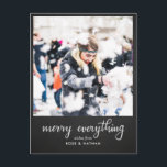 Merry Everything Chalkboard Script Holiday Foto Feiertagspostkarte<br><div class="desc">Merry Everything Chalkboard Script Holiday Foto</div>