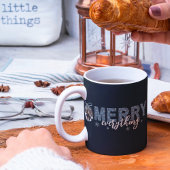 Merry Everything Foto Tasse